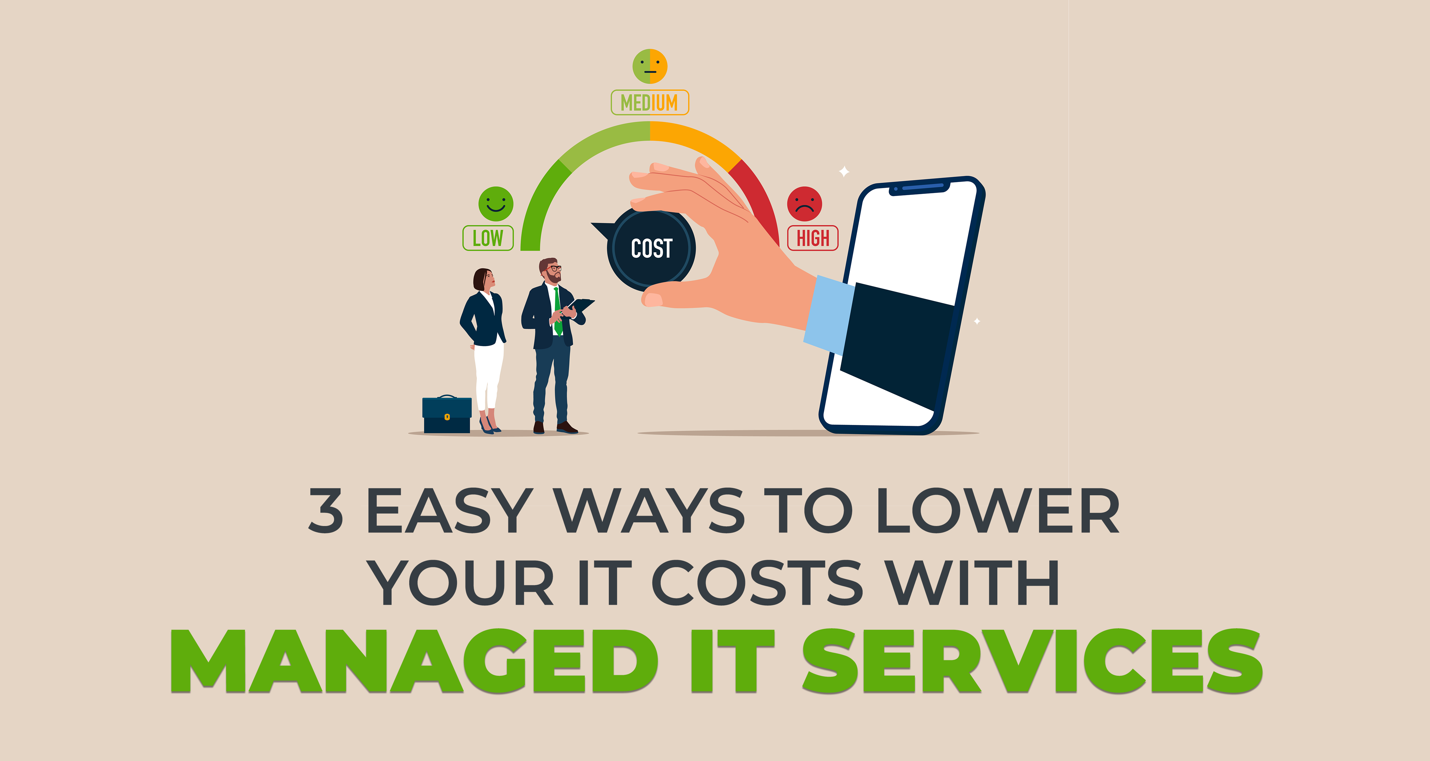 3 Easy Ways to Lower Your IT Costs With Managed IT Services