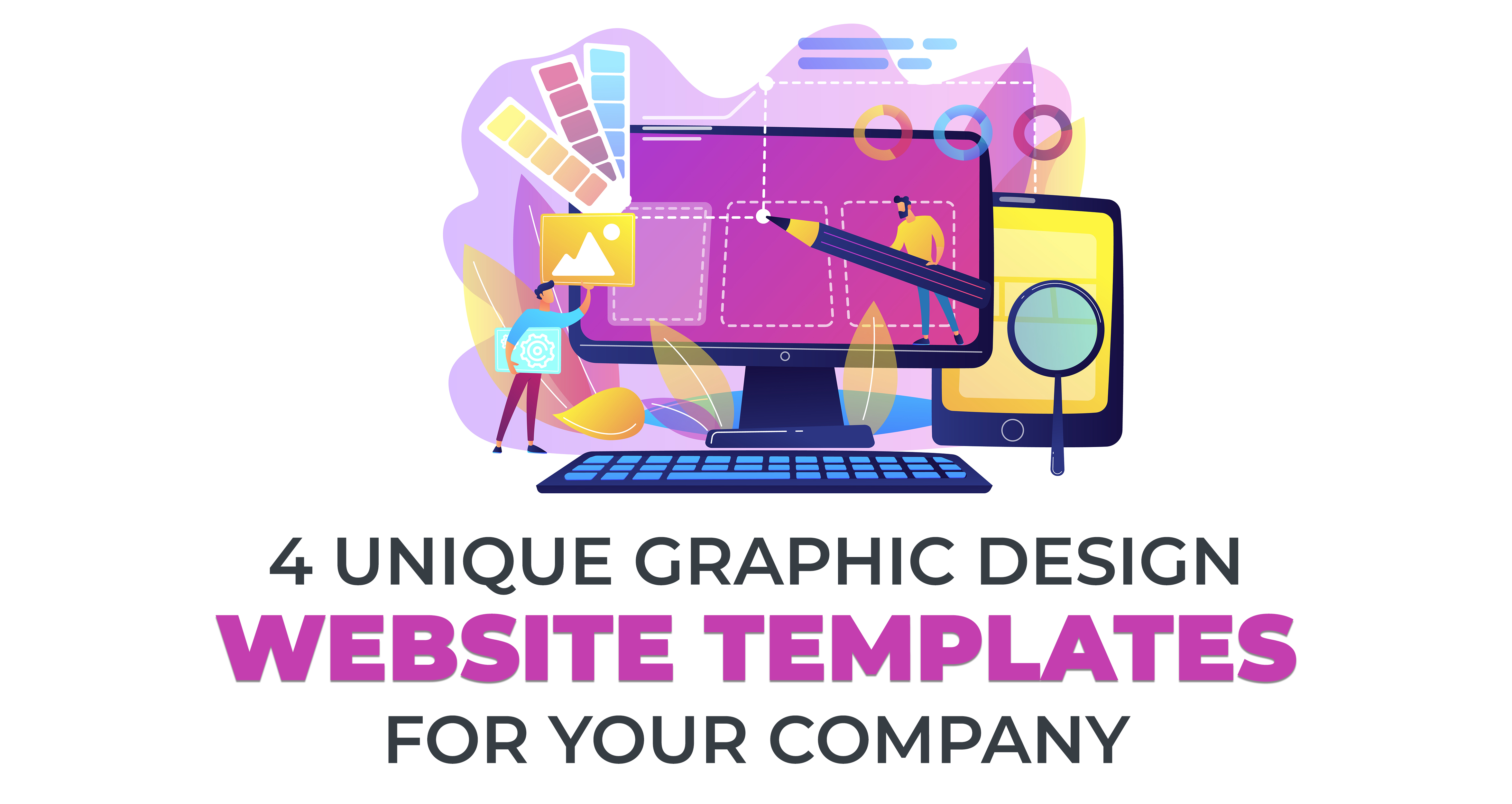 4 Unique Graphic Design Website Templates for Your Company