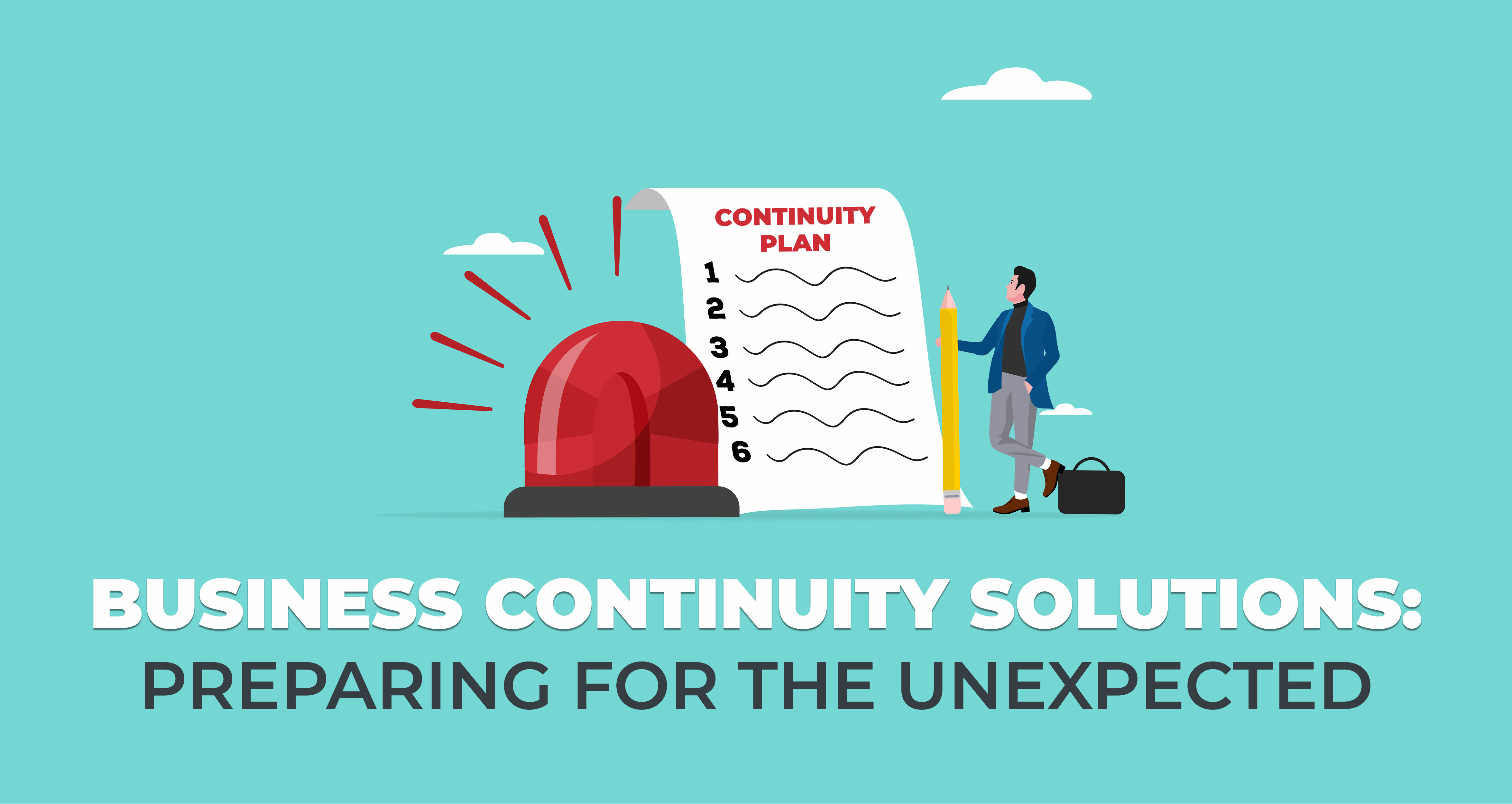 Business Continuity Solutions - Preparing for the Unexpected