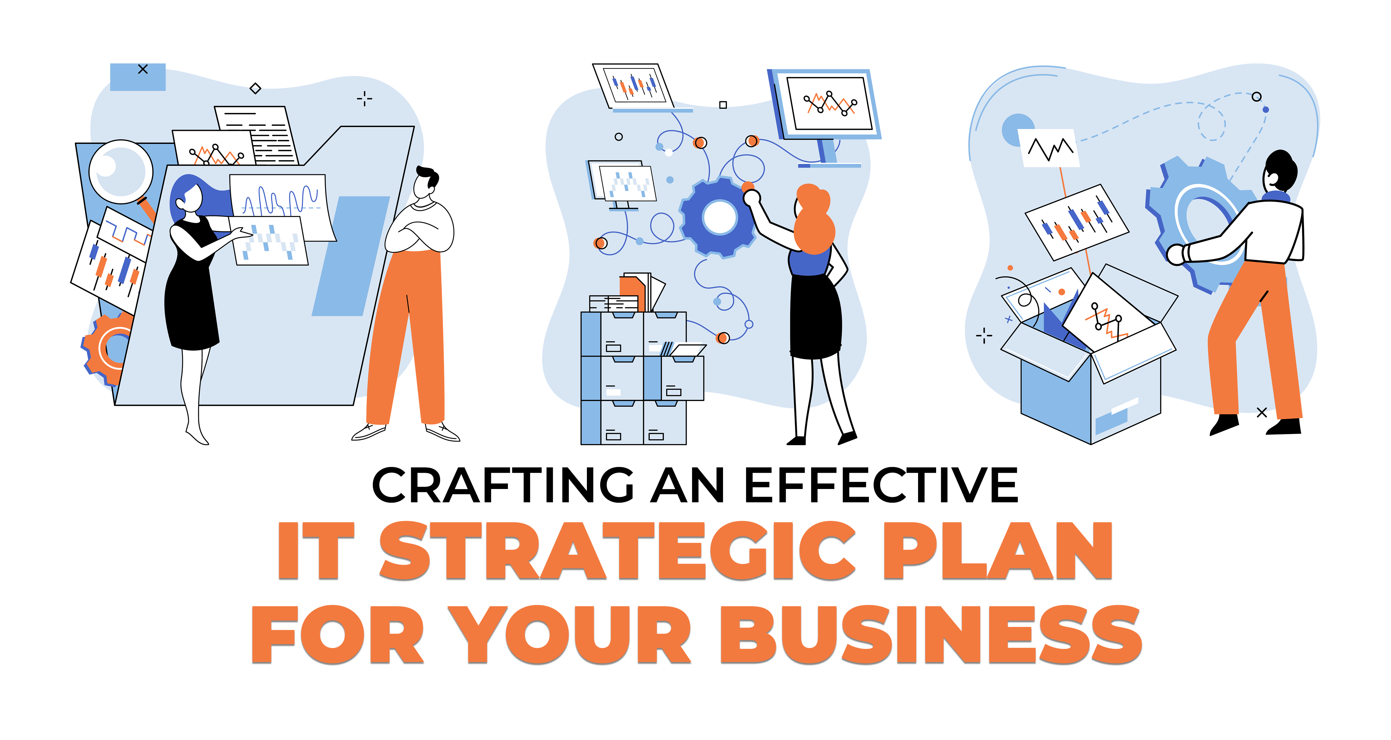 Crafting an Effective IT Strategic Plan for Your Business