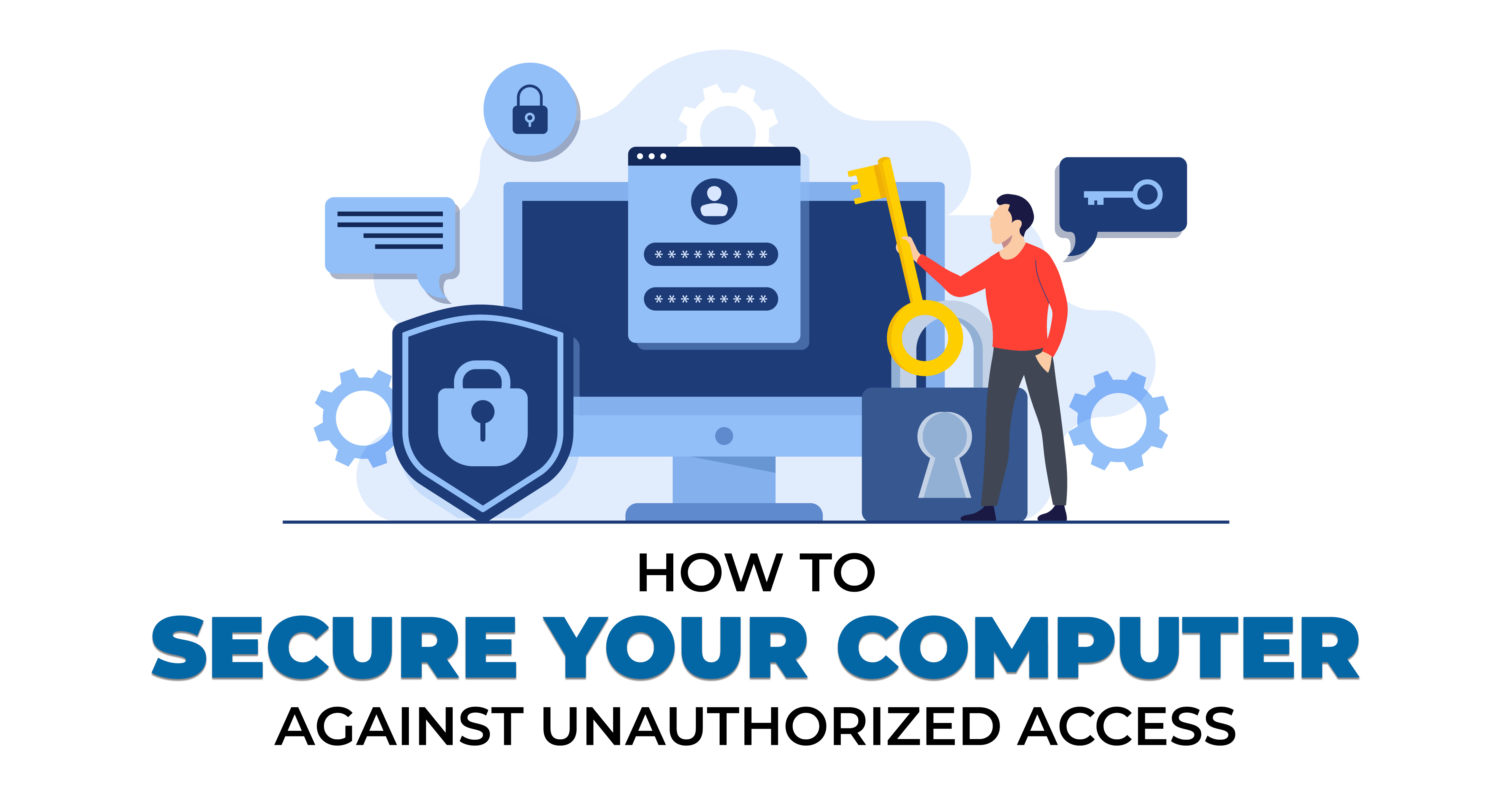 How to Protect a Computer System Against Unauthorized Access