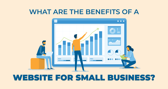 IT Solutions Blog Post - What are the Benefits to a Website for Small Business
