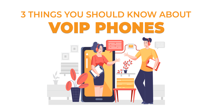 IT Solutions Blog Post -3 Things You Should Know About VoIP Phones