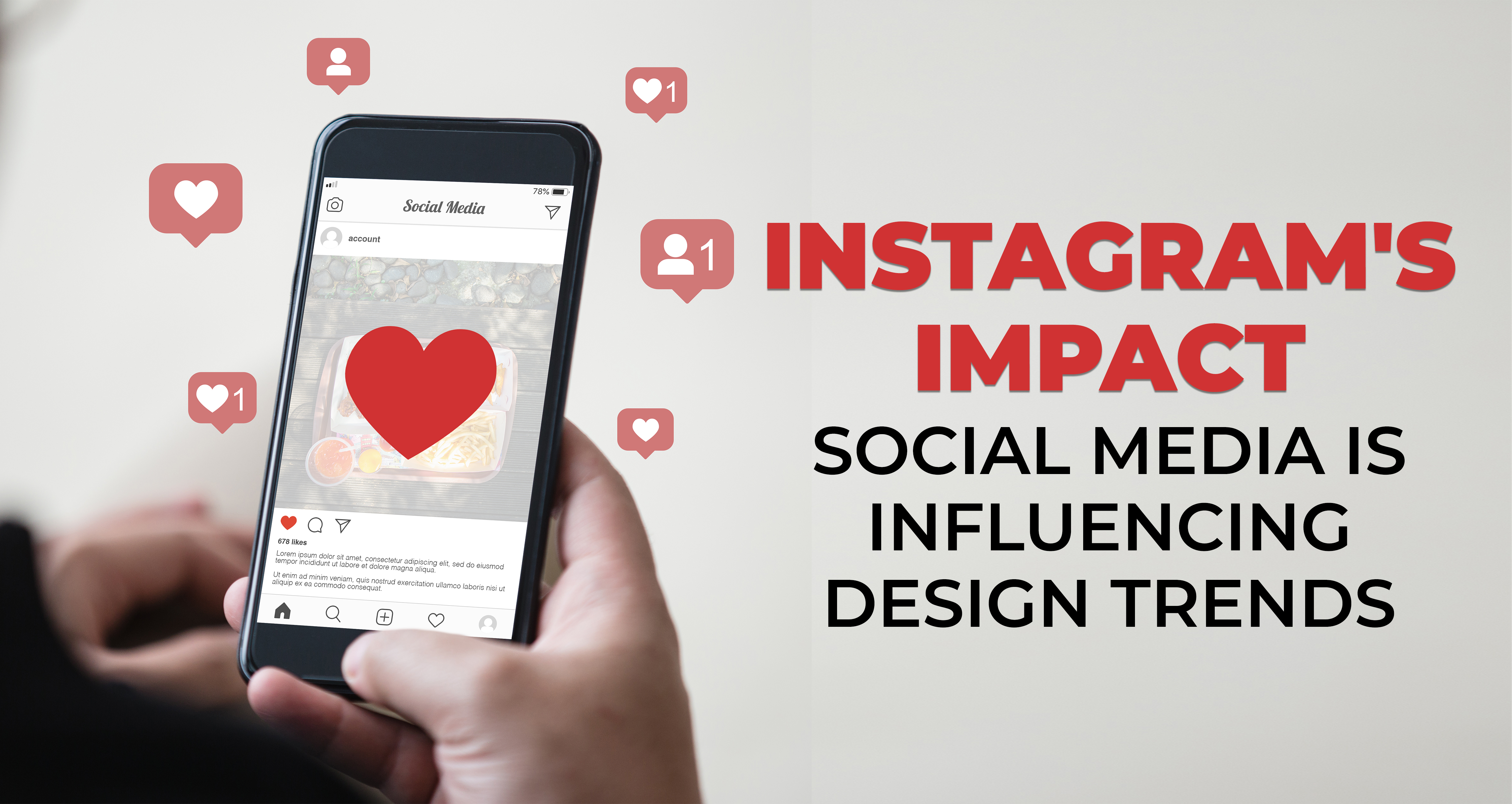 Instagrams Impact - Social Media is Influencing Design Trends