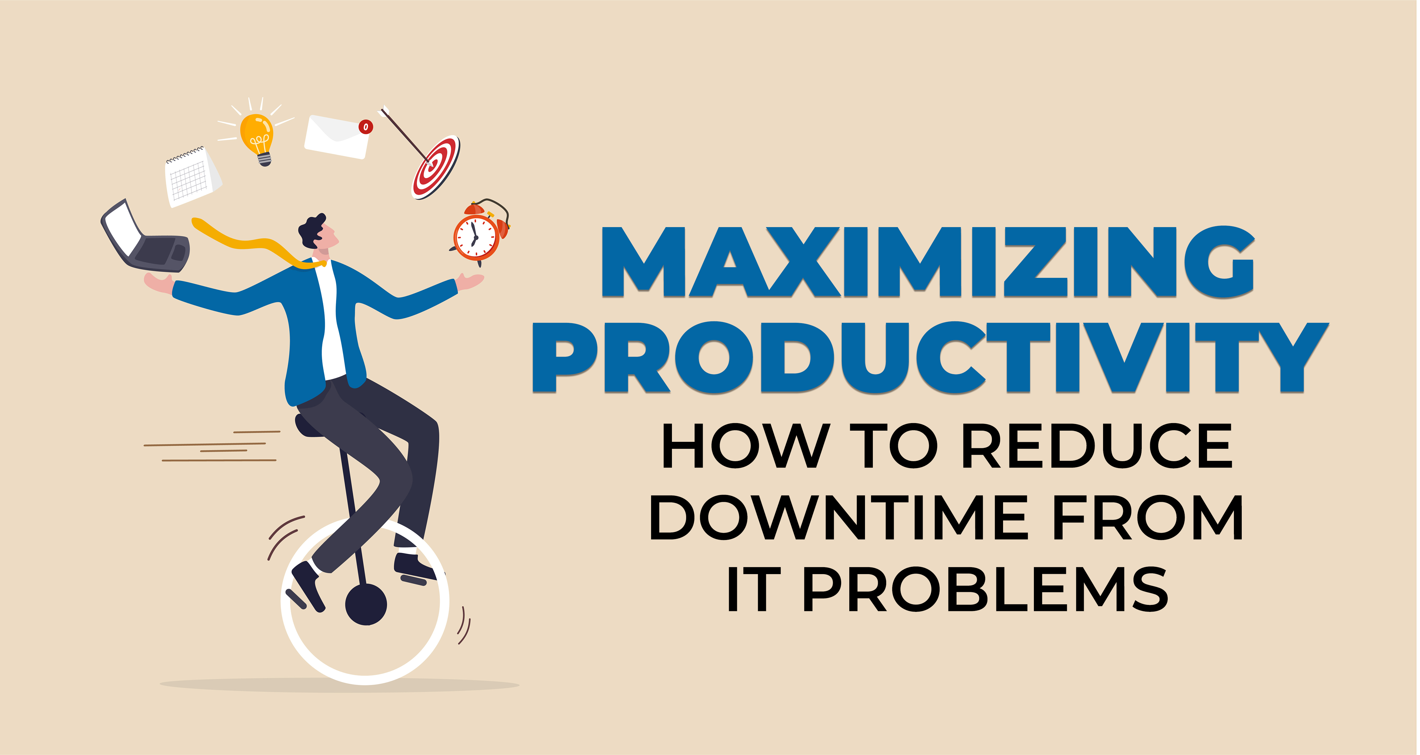 Maximizing Productivity - How to Reduce Downtime from IT Problems