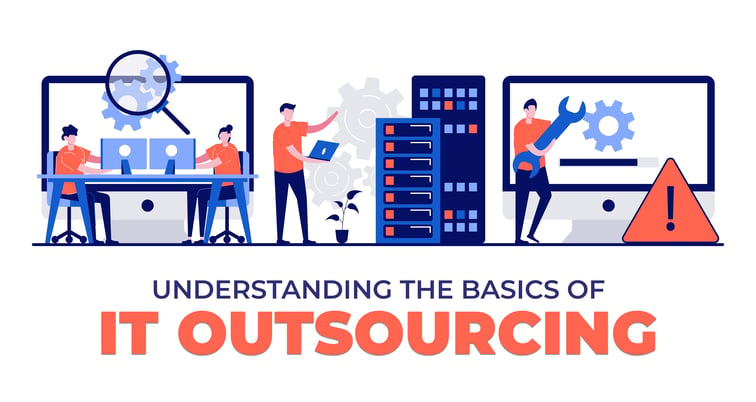 Understanding the Basics of IT Outsourcing