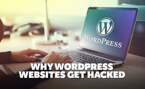 why-wordpress-websites-get-hacked
