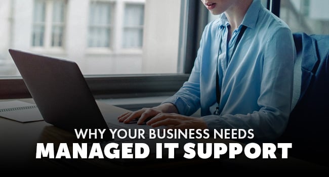 why-your-business-needs-managed-IT-Support
